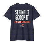 String It. Scoop It. Cause Mayhem. | Unisex T-Shirt