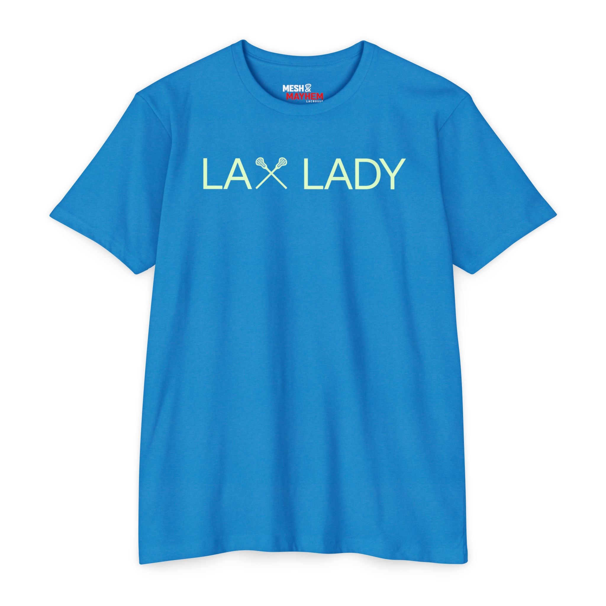 Lax Lady | Unisex T-Shirt – Mesh & Mayhem